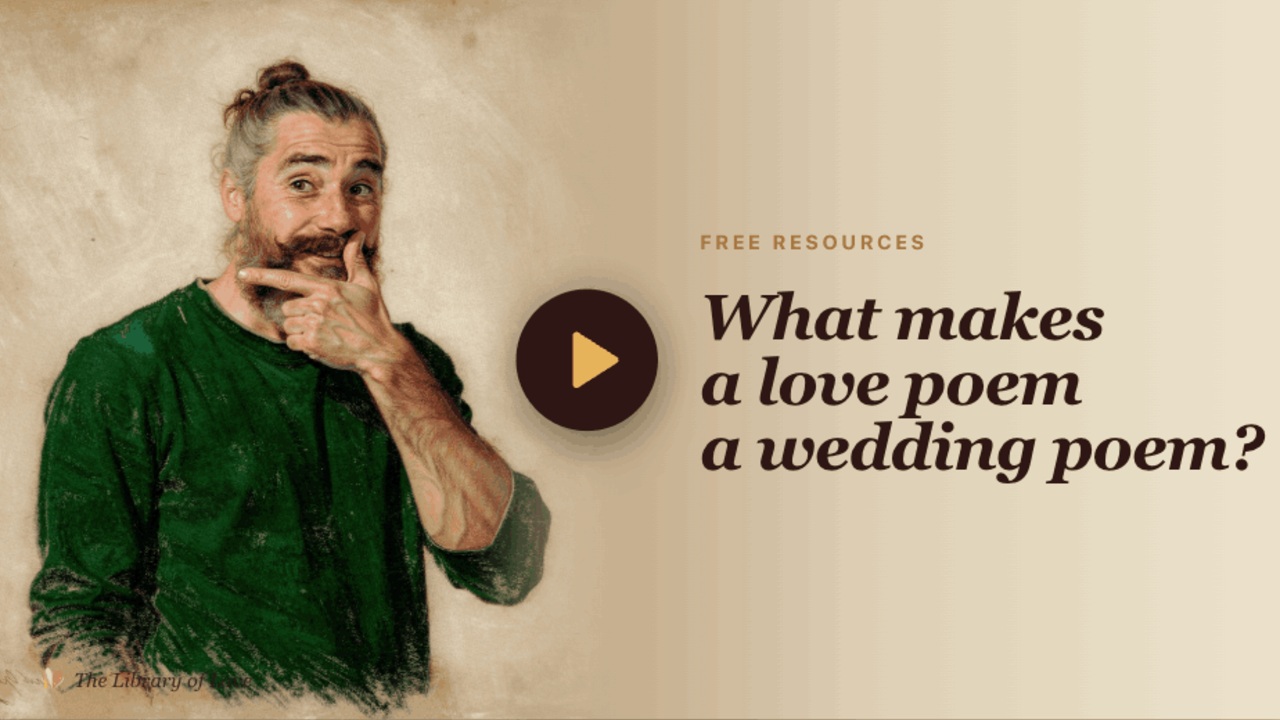 What makes a love poem a wedding poem?